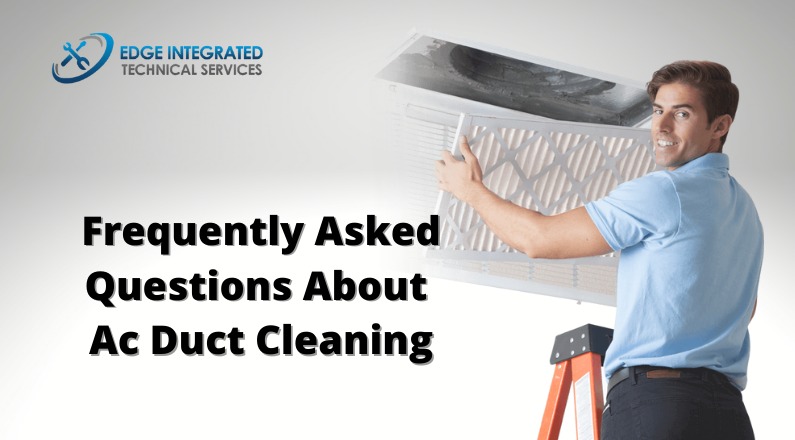 Frequently Asked Questions About Duct Cleaning 1 